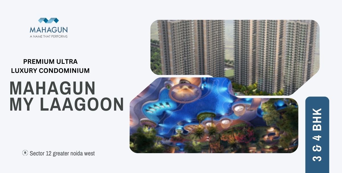 Mahagun My Laagoon Noida Extension